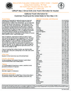 Clinical Skills Evaluation Collaboration (CSEC) Center – Houston Amegy Bank Building, 7th Floor 400 North Sam Houston Parkway, Suite 700 Houston, TX[removed]USA Usmle® Step 2 Clinical Skills (CS) Travel Information for 