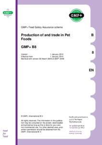 GMP+ Feed Safety Assurance scheme  Production of and trade in Pet Foods  B