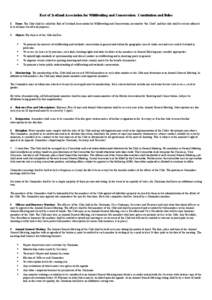 East of Scotland Association for Wildfowling and Conservation: Constitution and Rules 1. Name: The Club shall be called the East of Scotland Association for Wildfowling and Conservation, hereinafter 