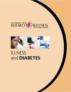 Illness and Diabetes Illness and diabetes  Can my diabetes be affected by an illness or stress?