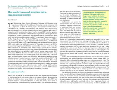 The Economics of Peace and Security Journal, ISSN 1749-852X © www.epsjournal.org.uk – Vol. 6, NoHow markets can end persistent intraorganizational conflict David Zetland he Metropolitan Water District of So