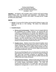 Western Central Chapter American Planning Association Executive Committee Meeting Minutes December 7, 2012  Attendees: Ken Markert, AICP, President; April D. Getchius, AICP, Past-President;