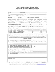 Over-wintering Monarch Butterfly Project Site Specific Data Sheet: Habitat Assessment DATE ________________ SITE NAME ____________________________________________ County _________________________ Property owner _________