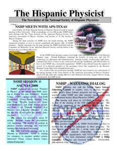 The Hispanic Hispanic Physicist Physicist The The Newsletter of the National Society of Hispanic Physicists Volume 3