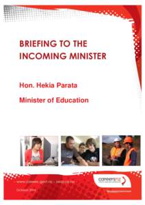 BRIEFING TO THE INCOMING MINISTER Hon. Hekia Parata Minister of Education