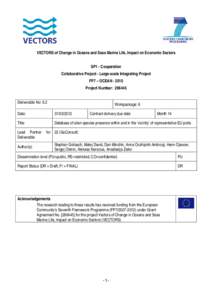 VECTORS of Change in Oceans and Seas Marine Life, Impact on Economic Sectors SP1 - Cooperation Collaborative Project - Large-scale Integrating Project FP7 – OCEANProject Number: Deliverable No: 6.2