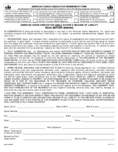 AMERICAN CANOE ASSOCIATION MEMBERSHIP FORM  All participants in ACA-insured activities must be ACA members in one of the following categories (choose one): I am currently an ACA member. My member number appears below. (C