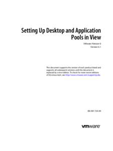 Setting Up Desktop and Application Pools in View VMware Horizon 6 Version 6.1  This document supports the version of each product listed and