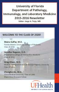 University of Florida Department of Pathology, Immunology, and Laboratory MedicineNewsletter Editor: Jorge A. Trejo, MD