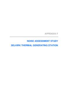 Selkirk Generating Station Environmental Impact Statement APPENDIX F NOISE ASSESSMENT STUDY SELKIRK THERMAL GENERATING STATION