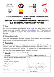 RESUME DES EXIGENCES EN MATIERE DE PREVENTION DES INCENDIES LORS DE MANIFESTATIONS TEMPORAIRES TELLES QUE CONCERTS, THEATRES ET AUTRES 1. Base