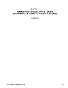 CHAPTER 11  ADMINISTRATIVE REGULATIONS FOR THE DEPARTMENT OF FOOD AND AGRICULTURE (AGR) (RESERVED)