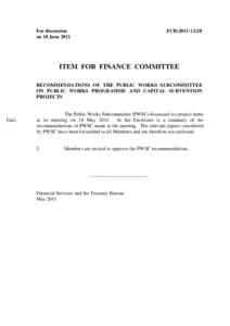 For discussion on 10 June 2011 FCR[removed]ITEM FOR FINANCE COMMITTEE