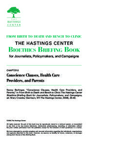 from birth to death and bench to clinic  THE HASTINGS CENTER Bioethics Briefing Book for Journalists, Policymakers, and Campaigns