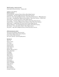 RPLAC meeting – March 30, 2012 Nancy Guinn Memorial Library – Conyers, GA Present at the meeting: RPLAC members: Patricia Edwards – Jefferson County Library (Rural Single County) Lecia Eubanks – Cherokee Regional