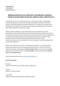 LehdistötiedoteHelsinki Julkaisuvapaa heti MyData-konferenssi tuo Helsinkiin henkilötiedon käsittelyn johtavat asiantuntijat toiveenaan eettisen datan vallankumous