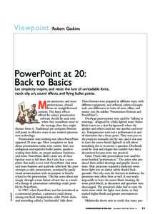 PowerPoint at 20: Back to Basics, by Robert Gaskins, CACM, vol 50 no 12 (Dec 2007), pp 15-17