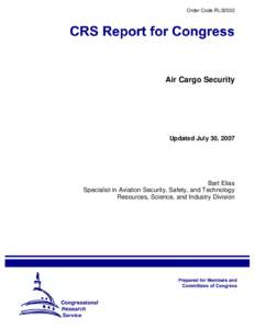 Order Code RL32022  Air Cargo Security Updated July 30, 2007