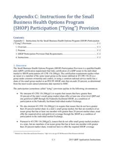 Appendix C: Instructions for the Small  Business Health Options Program  (SHOP) Participation (“Tying”) Provision  Contents Appendix C: Instructions for the Small Business Health Options Program (SHOP) Pa