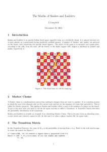 The Maths of Snakes and Ladders J Campbell December 12, 2013 1