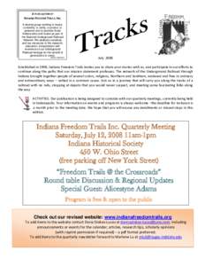 A PUBLICATION OF INDIANA FREEDOM TRAILS, INC. A diverse group working to locate, to identify, to verify, to protect, to preserve and to promote those Indiana sites and routes as part of