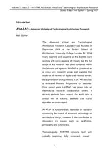 Volume 2, issue 2 – AVATAR, Advanced Virtual and Technological Architecture Research Guest Editor: Neil Spiller – Spring 2007 Introduction  AVATAR - Advanced Virtual and Technological Architecture Research
