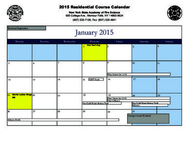 2015 Residential Course Calendar New York State Academy of Fire Science 600 College Ave., Montour Falls, NY[removed][removed]; Fax: ([removed]Restricted Registration