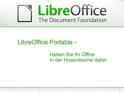 LibreOffice Portable Haben Sie Ihr Office in der Hosentasche dabei 1  Referent