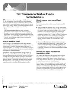 Tax Treatment of Mutual Funds for Individuals T  his information sheet contains general information on