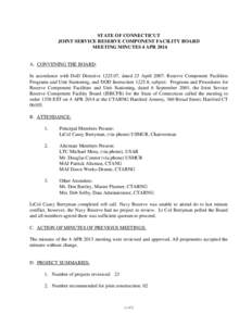 STATE OF CONNECTICUT JOINT SERVICE RESERVE COMPONENT FACILITY BOARD MEETING MINUTES 4 APR 2014 A. CONVENING THE BOARD: In accordance with DoD Directive[removed], dated 23 April 2007: Reserve Component Facilities