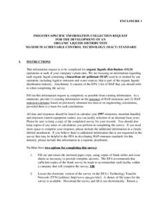 ENCLOSURE 1  INDUSTRY-SPECIFIC INFORMATION COLLECTION REQUEST FOR THE DEVELOPMENT OF AN ORGANIC LIQUIDS DISTRIBUTION MAXIMUM ACHIEVABLE CONTROL TECHNOLOGY (MACT) STANDARD