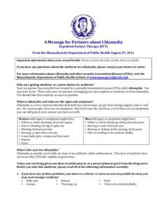 A Message for Partners about Chlamydia  Expedited Partner Therapy (EPT)    From the Massachusetts Department of Public Health August 29, 2011 