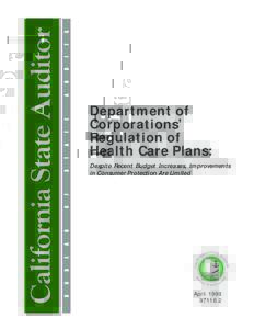 Department of Corporations’ Regulation of Health Care Plans: Despite Recent Budget Increases, Improvements in Consumer Protection Are Limited