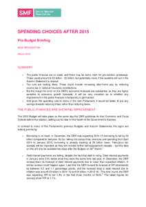 SPENDING CHOICES AFTER 2015 Pre-Budget Briefing NIDA BROUGHTON March[removed]SUMMARY