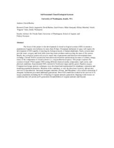 Self-Sustained Closed Ecological Systems University of Washington, Seattle, WA Authors: David Barbee Research Team: Emily Augustein, David Barbee, Zach Frazier, Mike Guerquin, Hillary Marshal, Yuichi “Eugene” Saito, 