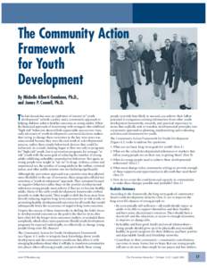 The Community Action Framework for Youth Development By Michelle Alberti Gambone, Ph.D., and James P. Connell, Ph.D.