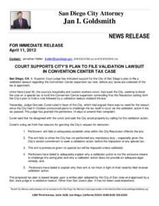 San Diego City Attorney  Jan I. Goldsmith NEWS RELEASE FOR IMMEDIATE RELEASE April 11, 2012