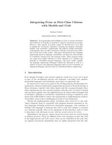 Integrating Prose as First-Class Citizens with Models and Code Markus Voelter independent/itemis,  Abstract. In programming and modeling we strive to express structures and behaviors as formally as possibl