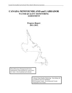 Canada-Newfoundland and Labrador Water Quality Monitoring Agreement  CANADA-NEWFOUNDLAND and LABRADOR WATER QUALITY MONITORING AGREEMENT