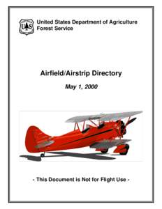 United States Department of Agriculture Forest Service Airfield/Airstrip Directory May 1, 2000