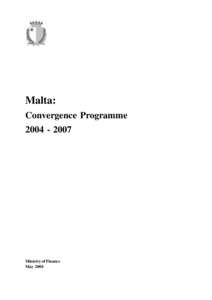 Malta: Convergence Programme[removed]Ministry of Finance May 2004