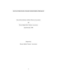 HAWAII WRESTLING WEIGHT MONITORING PROGRAM  Hawaii Interscholastic Athletic Directors Association and Hawaii High School Athletic Association Amended June, 2005