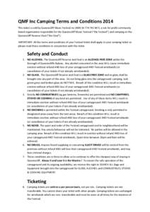 QMF Inc Camping Terms and Conditions 2014 This ticket is sold by Queenscliff Music Festival Inc (ABN[removed]), a not for profit community based organisation responsible for the Queenscliff Music Festival (“the F