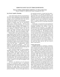 IMPROVING SURVEY QUALITY THROUGH PRETESTING Theresa J. DeMaio, Jennifer Rothgeb, Jennifer Hess, U.S. Bureau of the Census Theresa J. DeMaio, U.S. Bureau of the Census, Washington, DC[removed]Key Words: Cognitive, Pretestin