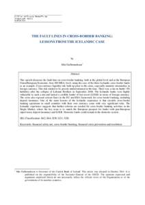 THE FAULT LINES IN CROSS-BORDER BANKING: LESSONS FROM THE ICELANDIC CASE by Már Guðmundsson*