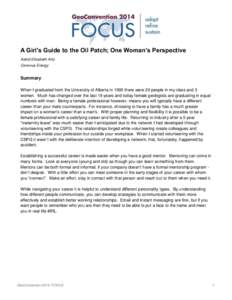 A Girl’s Guide to the Oil Patch; One Woman’s Perspective Astrid Elizabeth Arts Cenovus Energy Summary When I graduated from the University of Alberta in 1995 there were 20 people in my class and 3