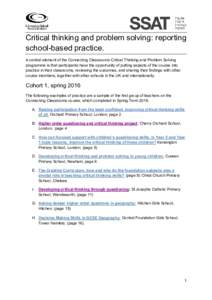 Critical thinking and problem solving: reporting school-based practice. A central element of the Connecting Classrooms Critical Thinking and Problem Solving programme is that participants have the opportunity of putting 