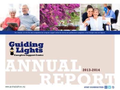 Our mission is to be the most comprehensive caregiver support center for family and professional caregivers in the Triangle area and beyond.  Annual Report