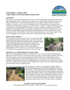 Grant Report – Summer 2015 Conservation Crews in San Mateo County Parks OVERVIEW This summer, youth from San Mateo County were out in force addressing conservation needs in local parks and gaining valuable work experie