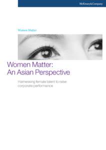 Women Matter  Women Matter: An Asian Perspective Harnessing female talent to raise corporate performance